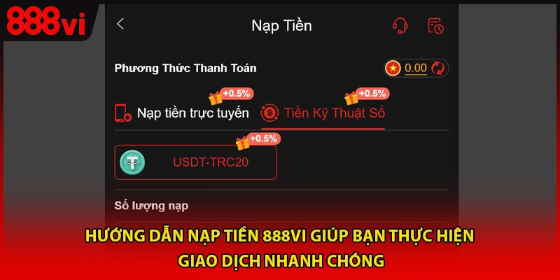 Hướng dẫn nạp tiền 888vi giúp bạn thực hiện giao dịch nhanh chóng