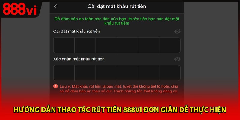 Hướng dẫn thao tác rút tiền 888vi đơn giản dễ thực hiện